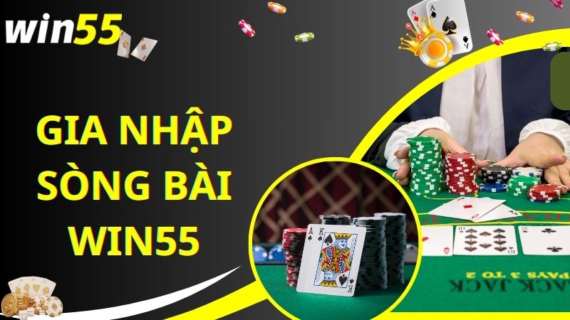 3 bước chơi cực đơn giản tại sòng bài Win55 online